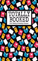 Totally Booked 2020 Weekly & Monthly Planner