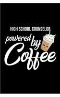 High School Counselor Powered by Coffee