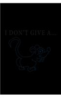 I Don't Give A: Hangman Puzzles - Mini Game - Clever Kids - 110 Lined Pages - 6 X 9 In - 15.24 X 22.86 Cm - Single Player - Funny Great Gift