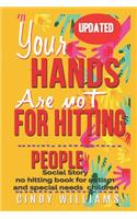 YOUR HANDS ARE NOT FOR HITTING PEOPLE Social story no hitting book for autism and special needs children