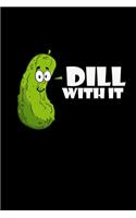 Dill With It: Hangman Puzzles - Mini Game - Clever Kids - 110 Lined Pages - 6 X 9 In - 15.24 X 22.86 Cm - Single Player - Funny Great Gift