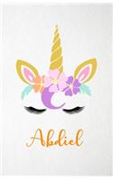 Abdiel A5 Lined Notebook 110 Pages: Funny Blank Journal For Lovely Magical Unicorn Face Dream Family First Name Middle Last Surname. Unique Student Teacher Scrapbook/ Composition Great