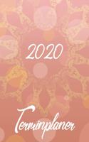 2020 Terminplaner: Planer und Organizer für 2020. Terminkalender, Taschenkalender, Wochenplaner, Jahresplaner, Kalender 2019 - 2020 zum Planen und Organisieren.