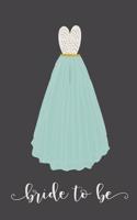 Bride to Be