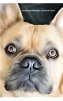 Bouledogue Français Carnet de notes: Journal A5 ligné original de 119 pages- Une belle idée de cadeau pour les amoureux des animaux