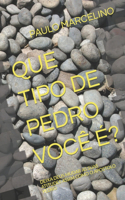 Que Tipo de Pedro Você É?