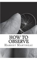 How to Observe