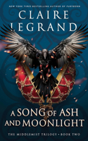 A Song of Ash and Moonlight: (The Middlemist Trilogy)