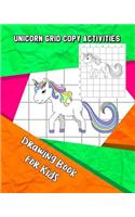 Unicorn Grid Copy Activities: Drawing and Coloring Book for Kids (Education Game for Children)