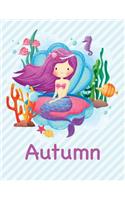 Autumn: Mermaid Notebook for Girls 8.5x11 Wide Ruled Blank Lined Journal Personalized Diary Gift