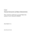 State Estimation Applications in Aircraft Flight-Data Analysis: A User's Manual for Smack