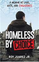 Homeless by Choice