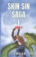 SKIN SIN SAGA I, Book 2