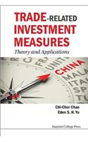 Trade-Related Investment Measures: Theory and Applications