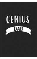 Genius Dad: A 6x9 Inch Matte Softcover Journal Notebook with 120 Blank Lined Pages and a Funny Parenting Father Cover Slogan