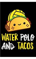 Water Polo and Tacos