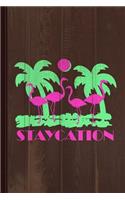 Staycation Journal Notebook