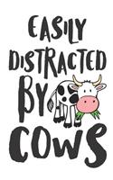 Easily Distracted by Cows: Cow Journal for Girls Boys Blank Lined Notebook for Farmers