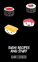 Sushi Recipes and Stuff