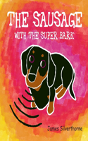 Sausage with the Super Bark