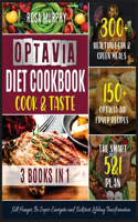 Optavia Diet Cookbook: Cook and Taste 300+ Healthy Lean & Green Meals - 150+ Optavia Air Fryer Recipes - the Smart 5&1 Plan. Kill Hunger, Be Super-Energetic and Kickstart 