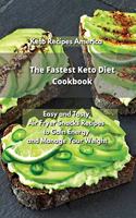 The Fastest Keto Diet Cookbook: Easy and Tasty Air Fryer Recipes to Gain Energy and Manage Your Weight