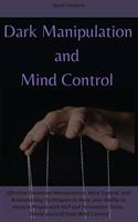 Dark Manipulation and Mind Control