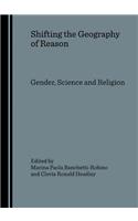 Shifting the Geography of Reason: Gender, Science and Religion