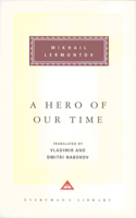 A Hero Of Our Time: (Everyman's Library CLASSICS)