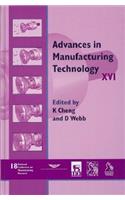Advances in Manufacturing Technology XVI - NCMR 2002