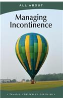 All About Managing Incontinence