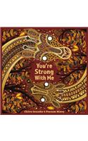You're Strong With Me