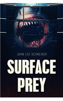 Surface Prey