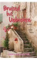 Bruised But Unbroken Revised: Poems & Stories(English)