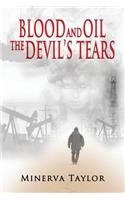 Blood and Oil; The Devil's Tears The Russian Trilogy Book 3