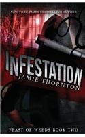 Infestation (Feast of Weeds Book Two)