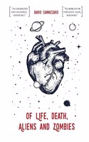 Of Life, Death, Aliens and Zombies