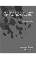 Getting started with Spring Framework: covers Spring 5