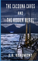 The Cacouna Caves & the Hidden Mural