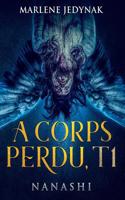 A corps perdu: Nanashi