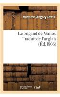 Le Brigand de Venise. Traduit de l'Anglais