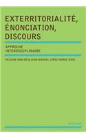 Exterritorialité, Énonciation, Discours