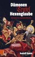 Damonen, Teufel, Hexenglaube