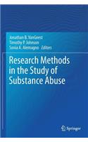 Research Methods in the Study of Substance Abuse