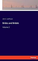 Brides and Bridals: Volume 2