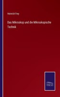 Mikroskop und die Mikroskopische Technik