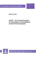 UNEX - Ein Expertensystem fuer quantitative und qualitative Unternehmensanalysen