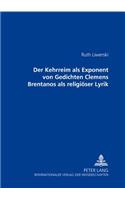 Der Kehrreim ALS Exponent Von Gedichten Clemens Brentanos ALS Religioeser Lyrik