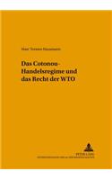 Das Cotonou-Handelsregime Und Das Recht Der Wto