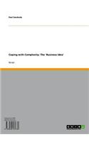Coping with Complexity: The 'Business Idea'
